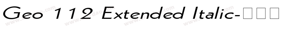 Geo 112 Extended Italic字体转换